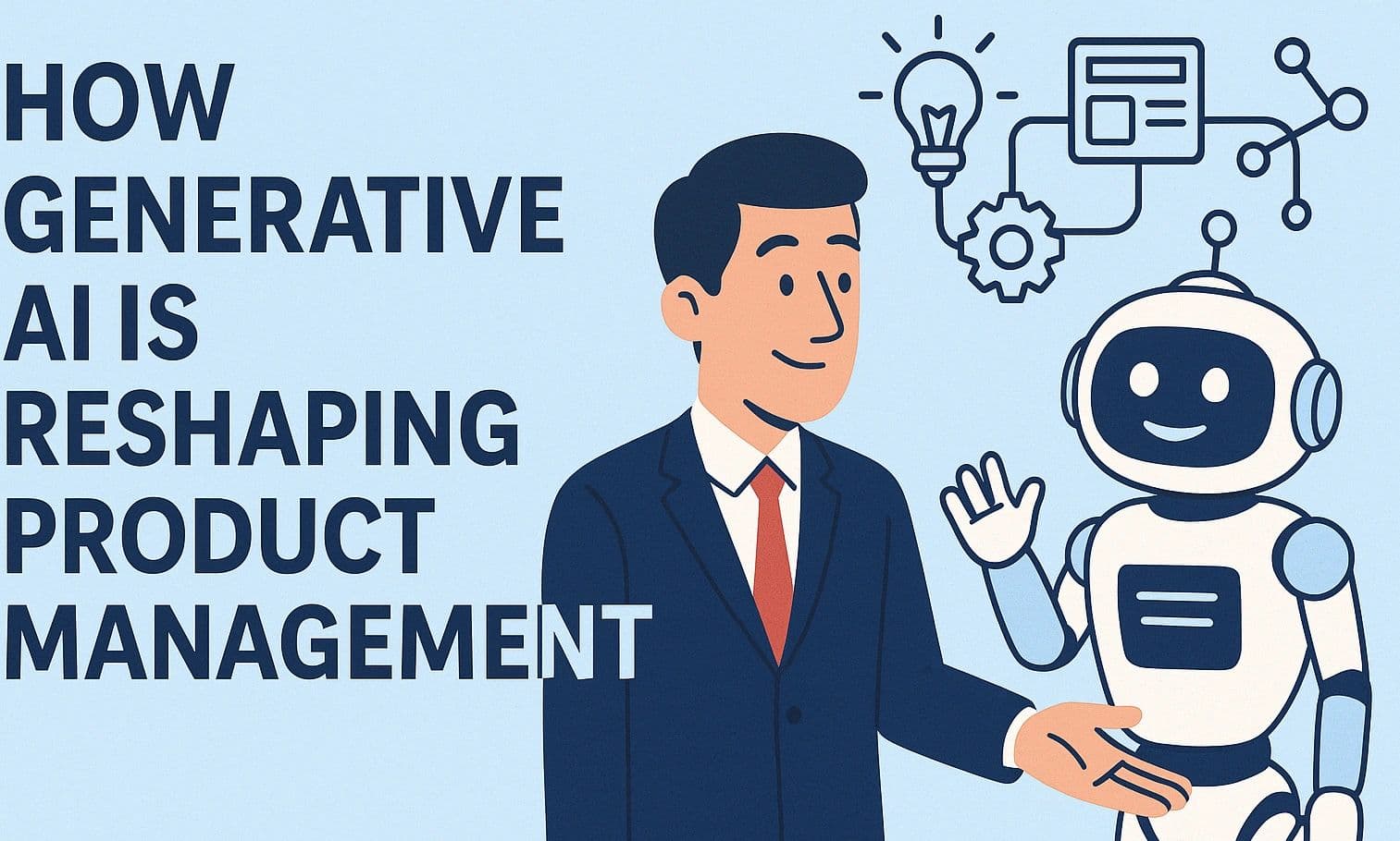 How Generative AI Is Reshaping Product Management